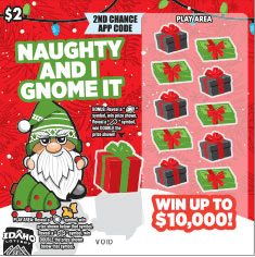 Naughty and I Gnome It scratch-off ticket