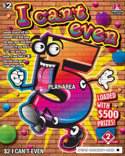 I Can't Even scratch-off ticket