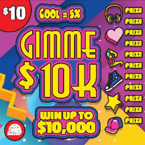 GIMME $10K scratch-off ticket